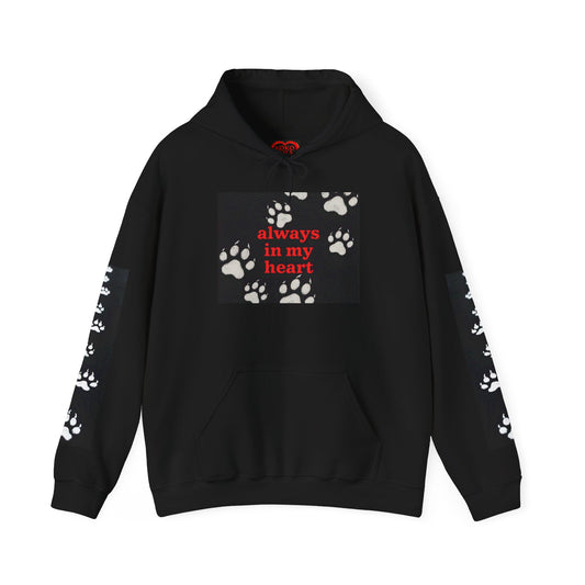 Always in My Heart- Dog Paws Hoodie- Unisex Hooded Sweatshirt