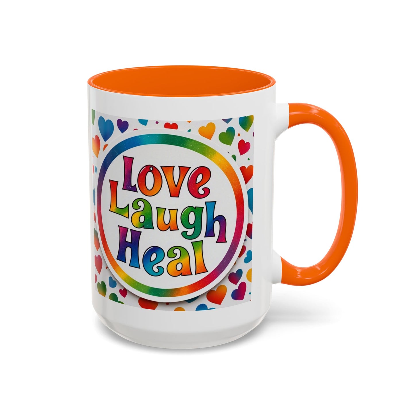 Healing Starts with a Sip: Rainbow Hearts "Love - Laugh - Heal"  Mug 11 oz or 15 oz- Inspirational Gifts