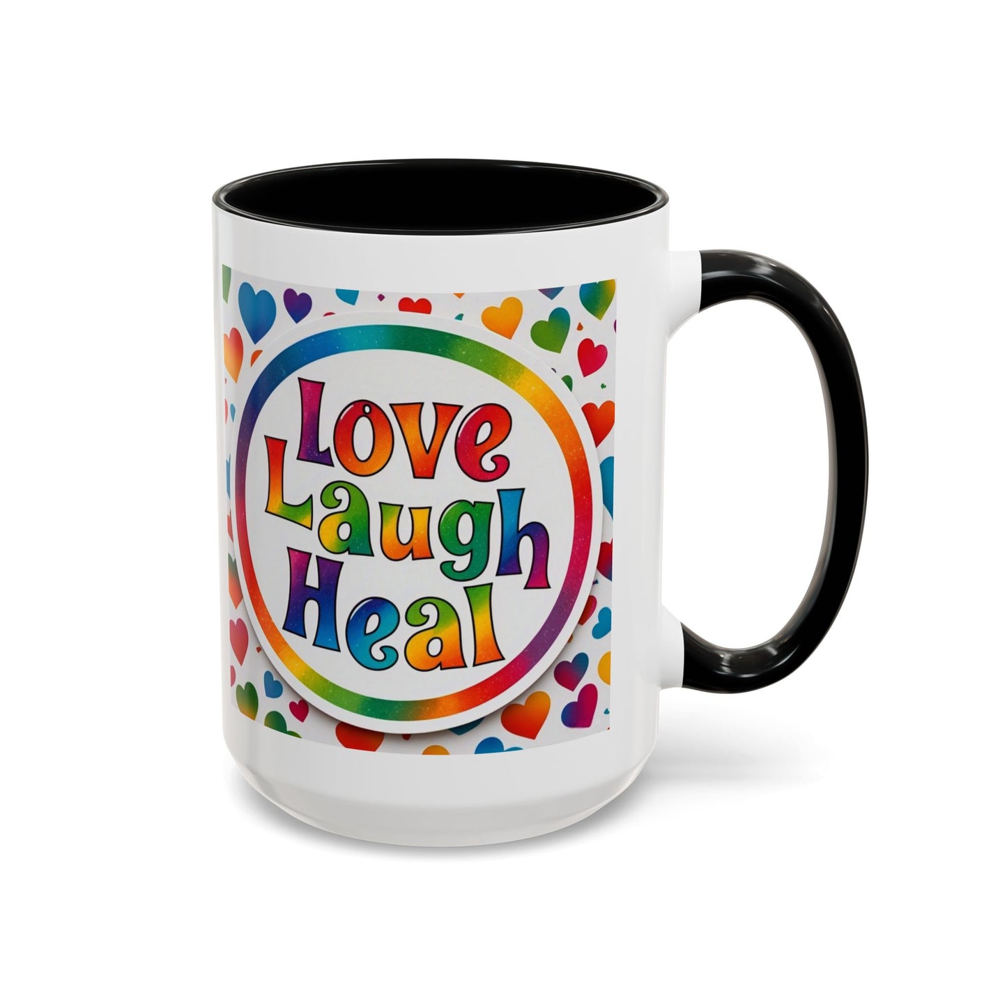 Healing Starts with a Sip: Rainbow Hearts "Love - Laugh - Heal"  Mug 11 oz or 15 oz- Inspirational Gifts