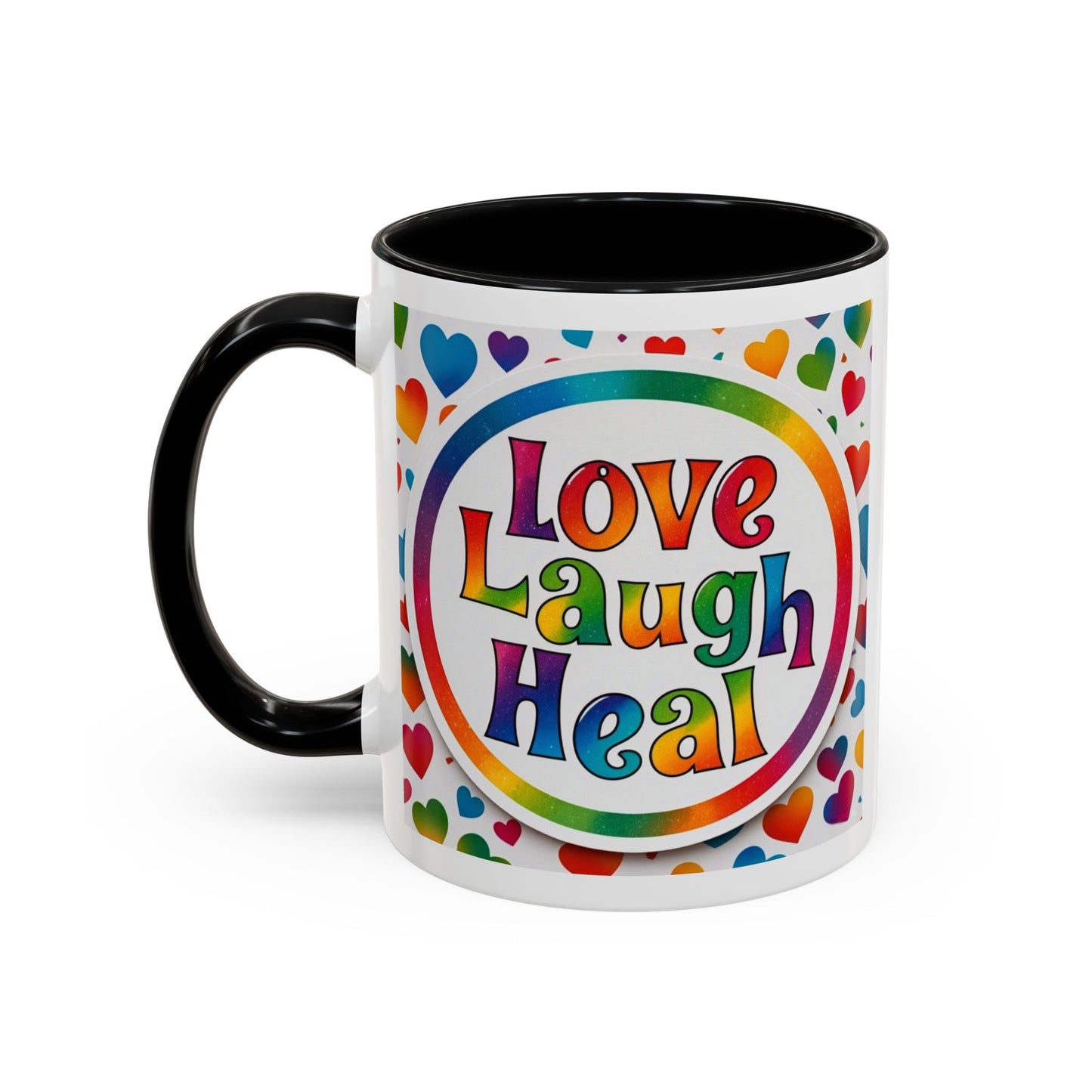 Healing Starts with a Sip: Rainbow Hearts "Love - Laugh - Heal"  Mug 11 oz or 15 oz- Inspirational Gifts