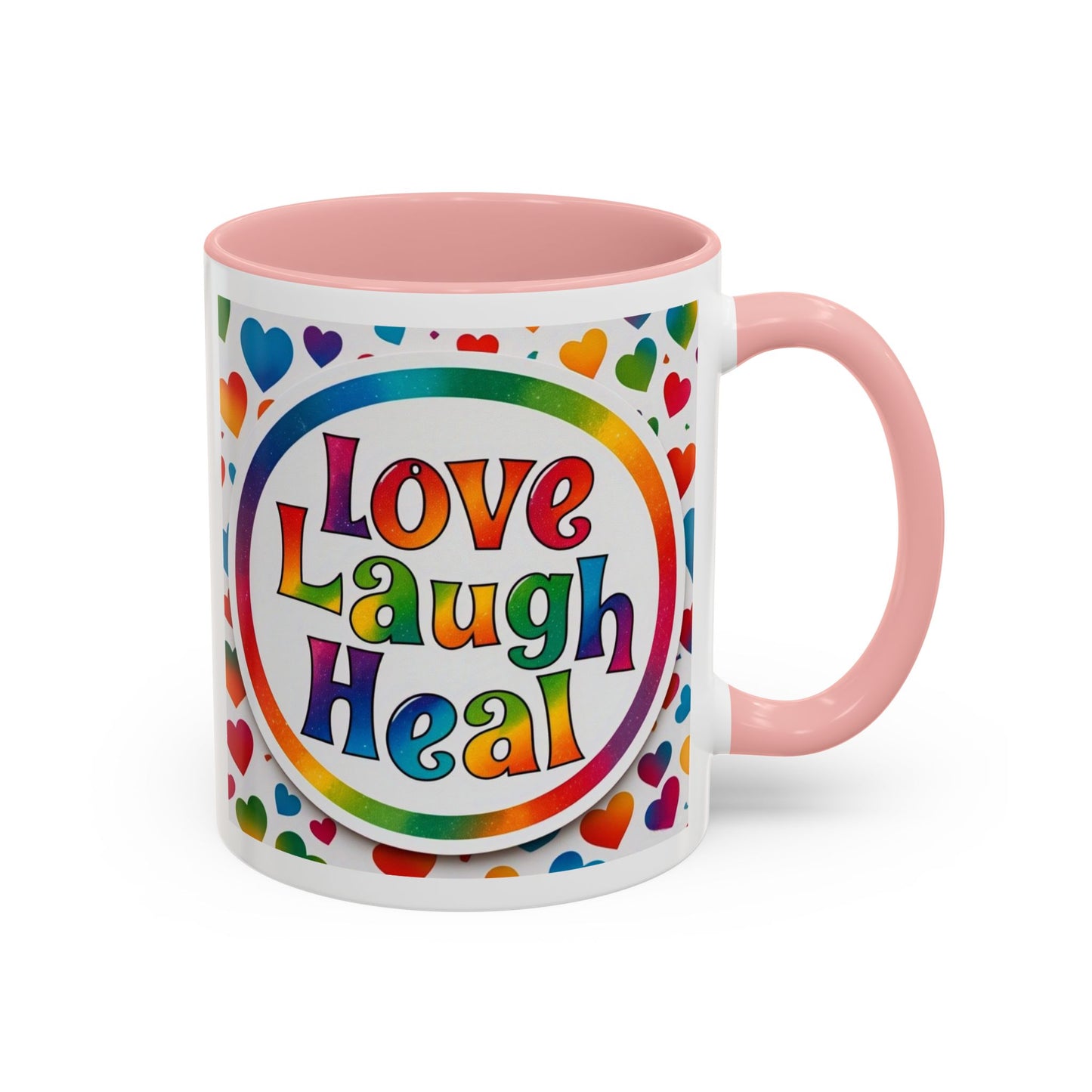 Healing Starts with a Sip: Rainbow Hearts "Love - Laugh - Heal"  Mug 11 oz or 15 oz- Inspirational Gifts