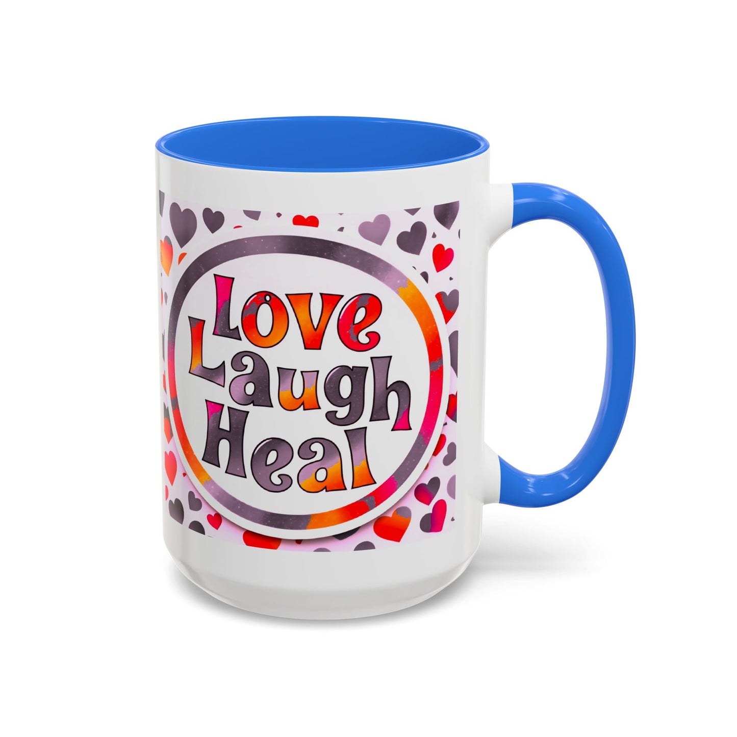 Healing Starts with a Sip: Warm Color Hearts "Love - Laugh - Heal" Mug 11 oz or 15 oz- Inspirational Gifts